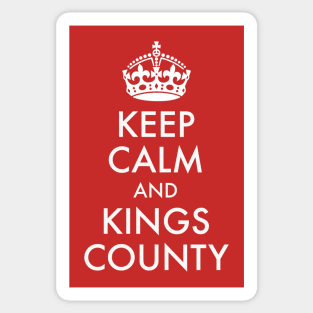 Keep Calm and Kings County Sticker